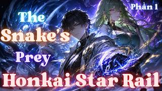 Honkai Star Rail – The Snake’s Prey | Phần 1 | Lam Lam screenshot 1