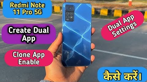 How To Create Dual App in Redmi Note 11 Pro 5G, How To Enable CloneApp in Redmi Note 11 Pro,