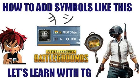 HOW TO ADD SPECIAL CHARACTERS IN YOUR NAME IN PUBG MOBILE
