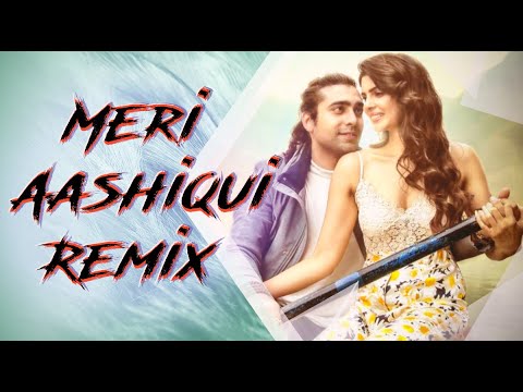 Meri Aashiqui Remix JH Remix Jubin Nautiyal Rochak Kohli Ihana Dhillon 