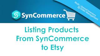 SynCommerce: Listing Products from SynCommerce to your Etsy Store