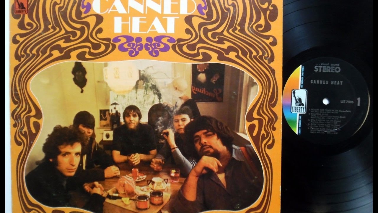 Canned Heat 3 Tracks First Lp 1968 Youtube canned heat 3 tracks first lp 1968