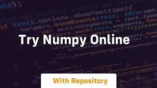 try numpy online