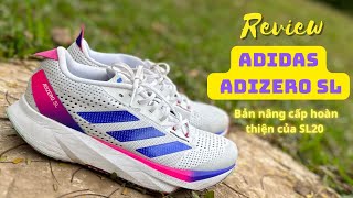 review adizero SL - Đôi giày chạy marathon giá rẻ, hiệu năng cao, Bản nâng cấp hoàn thiện của SL20