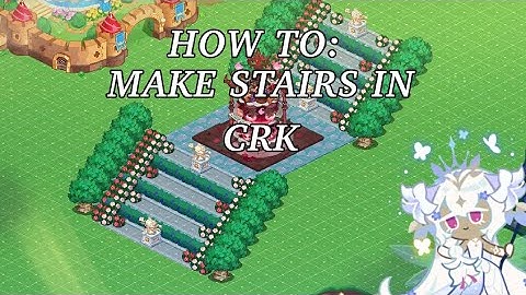 How to make stairs in crk!