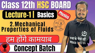 (L-1) 2.Mechanical Properties of Fluids Class 12th Physics | Basics #newindianera #conceptbatch