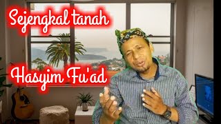 Sejengkal tanah- Irfan mansyur.s || Hasyim fu'ad cover