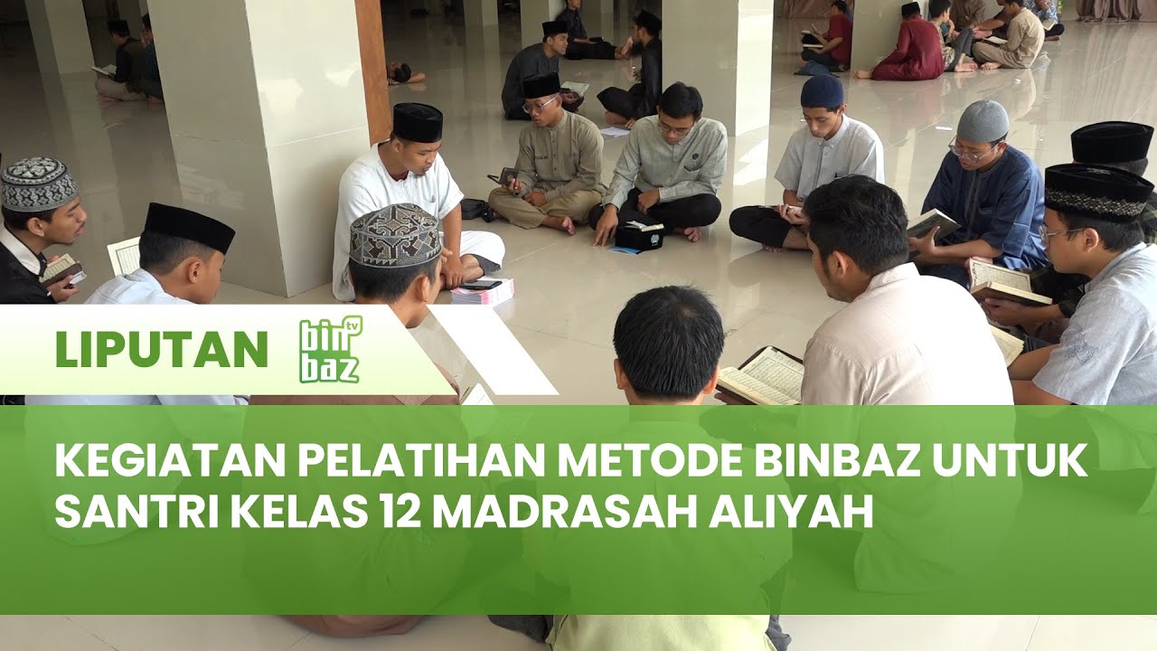 Kegiatan Pelatihan Metode Bin Baz untuk Santri Kelas 12 Madrasah Aliyah
