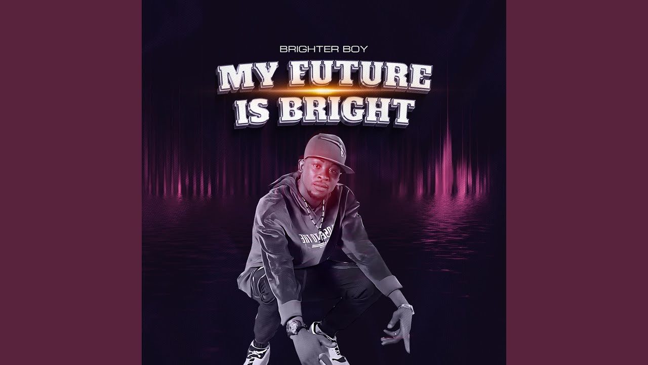My Future Is Bright