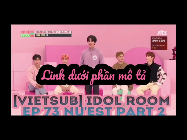 Vietsub] Idol Room Ep 73 Nuest - Youtube