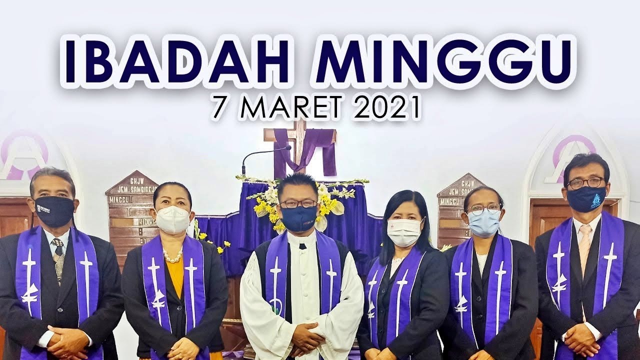 Ibadah Minggu 7 Maret 2021 untuk Umum
