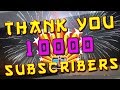 10000 Subscribers Thank You For Your Support And Love