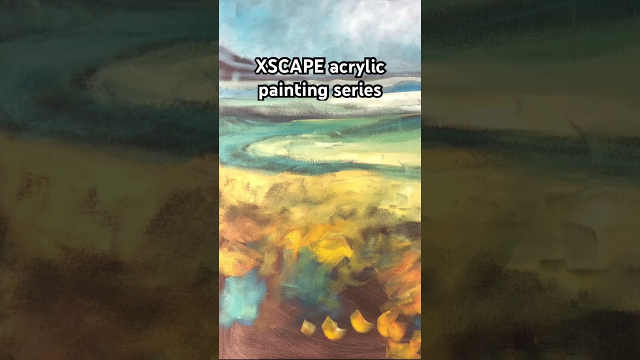 X-SCAPE #painting #series