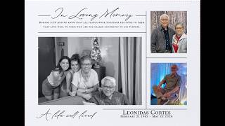 Leonidas Cortes Memorial Slideshow