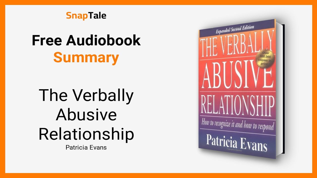The Verbally Abusive Relationship by Patricia Evans: 6 Minute Summary