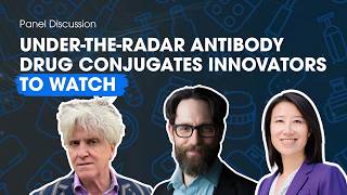 Under-the-Radar Antibody Drug Conjugates Innovators to Watch
