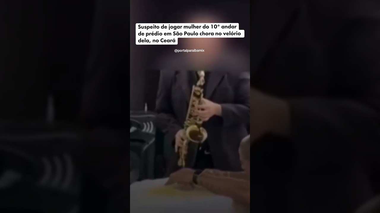 Suspeito de jogar mulher do 10° andar de prédio em São Paulo chora no velório dela, no Ceará