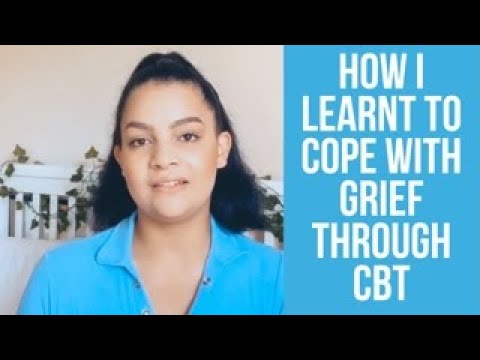 Video: Behavioral Therapy For Grief And Loss