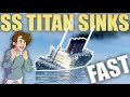 Ss titan sinks fast  tiny sailors world  roblox