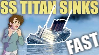 SS TITAN SINKS FAST! | Tiny Sailors World | Roblox