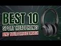 Best 10 Sport Headphones in 2026: Top Picks for Every Budget