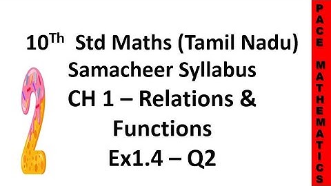 10th standard (TN) Maths - Chapter 1 Functions & Relations - Exercise 1.4 - Question 2