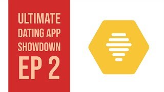 Bumble Review  - Dating App Showdown Pt 2