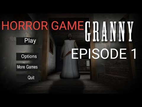 GRANNY (HORROR GAME) episode 1