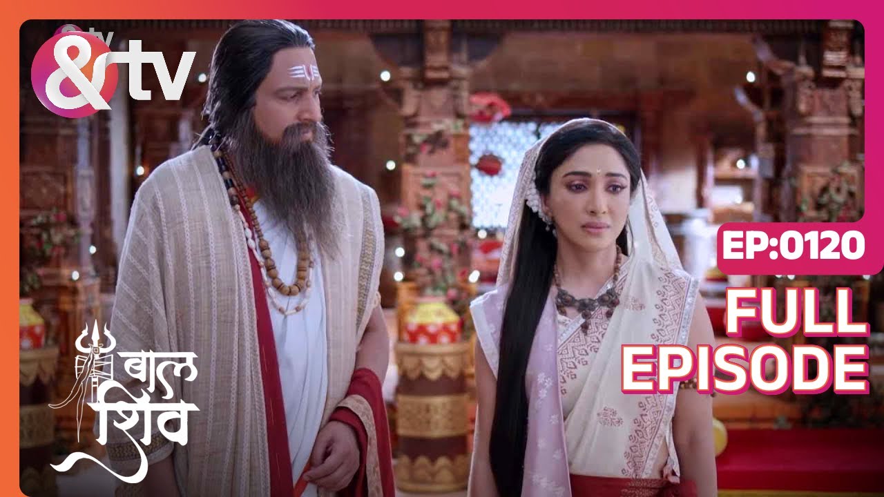 Mata अनुसूया ने Shiv को पार्वती के साथ जाने Ki अनुमति दी|Baal Shiv|Full Ep 120|9May22|@andtvchannel
