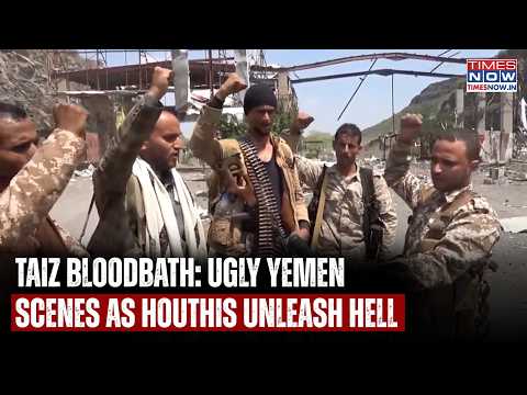 Inside Taiz Bloodbath: Ugly Yemen Scenes As Houthis Hunt Saudi-Backed Forces| Bone-Chilling Video