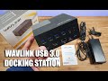 WAVLINK USB 3.0 Dual Screen Docking Station Unboxing and Setup