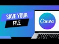How To Save Your File in Canva (Download Design To PC)