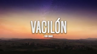 Don Omar - Vacilón Letra