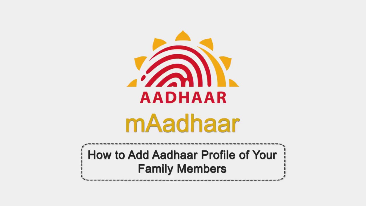 How to Add Aadhaar of your family in mAadhaar  App