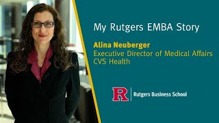 My Rutgers EMBA Story | Alina Neuberger, Executive Director of Medical Affairs at CVS Health