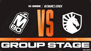 M80 vs Team Liquid | R6 Siege at EWC 26 - Group Stage - VOD