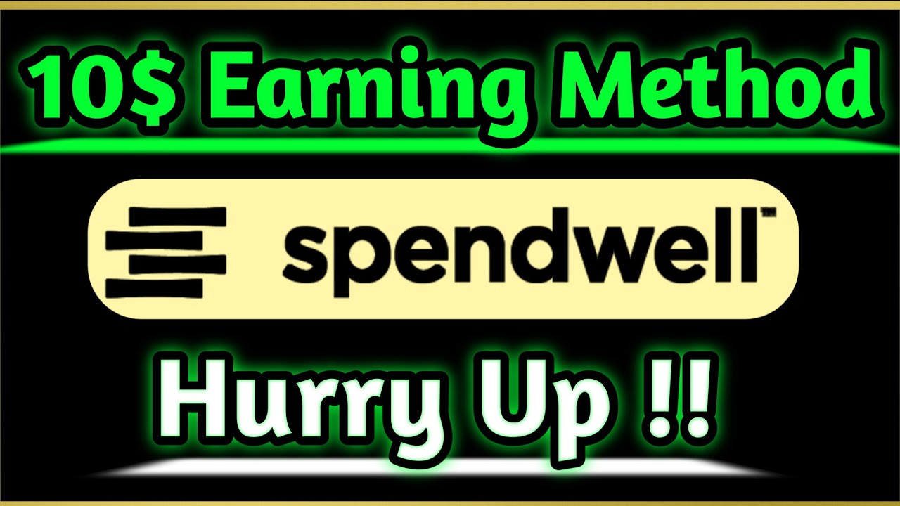 10$ Earning Method | Spendwell | Basic Joy | 2022 |