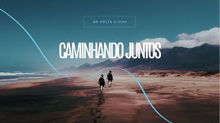 Devocional Caminhando Juntos | De Volta a Vida | Pastor Haroldo