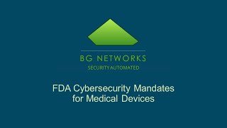 FDA Cybersecurity Mandates for Medical Devices