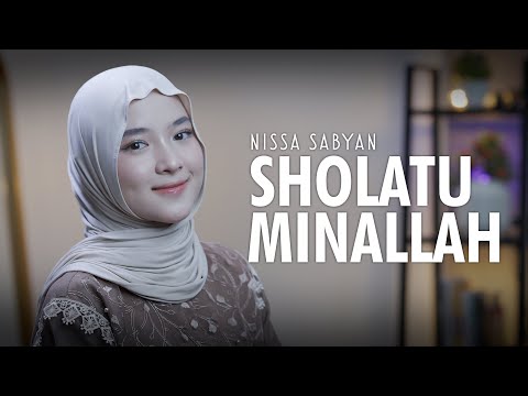 SHOLATUMINALLAH WA ALFA SALAM صلاة من الله NISSA SABYAN 