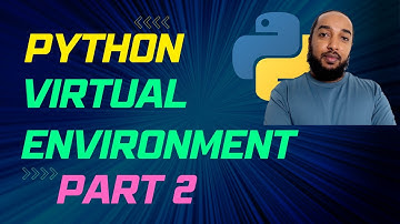 Learn Python Virtual Environments in Two Easy Videos - PART 2 OF 2 (2023 Version)