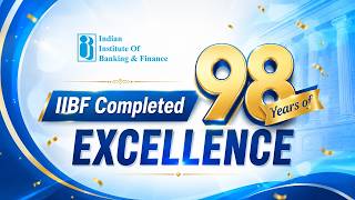Iibf | 98 Years | Shaping The Future Of Banking & Finance In India | Foundation Day 2026