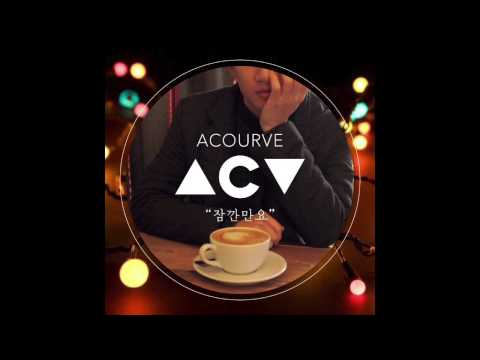 [韓中字]  Acourve(어쿠루브) - 請稍等(잠깐만요)