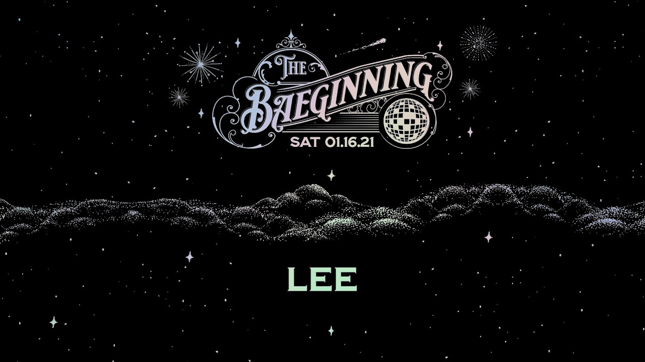 LEE for The Baeginning 2021 (01.16.21)