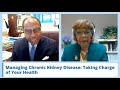Managing Chronic Kidney Disease - Taking Charge of your Health