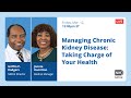 Managing chronic kidney disease  taking charge of your health