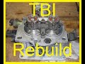 Chevy TBI rebuild (GM Vehicles V6 V8 SBC BBC)