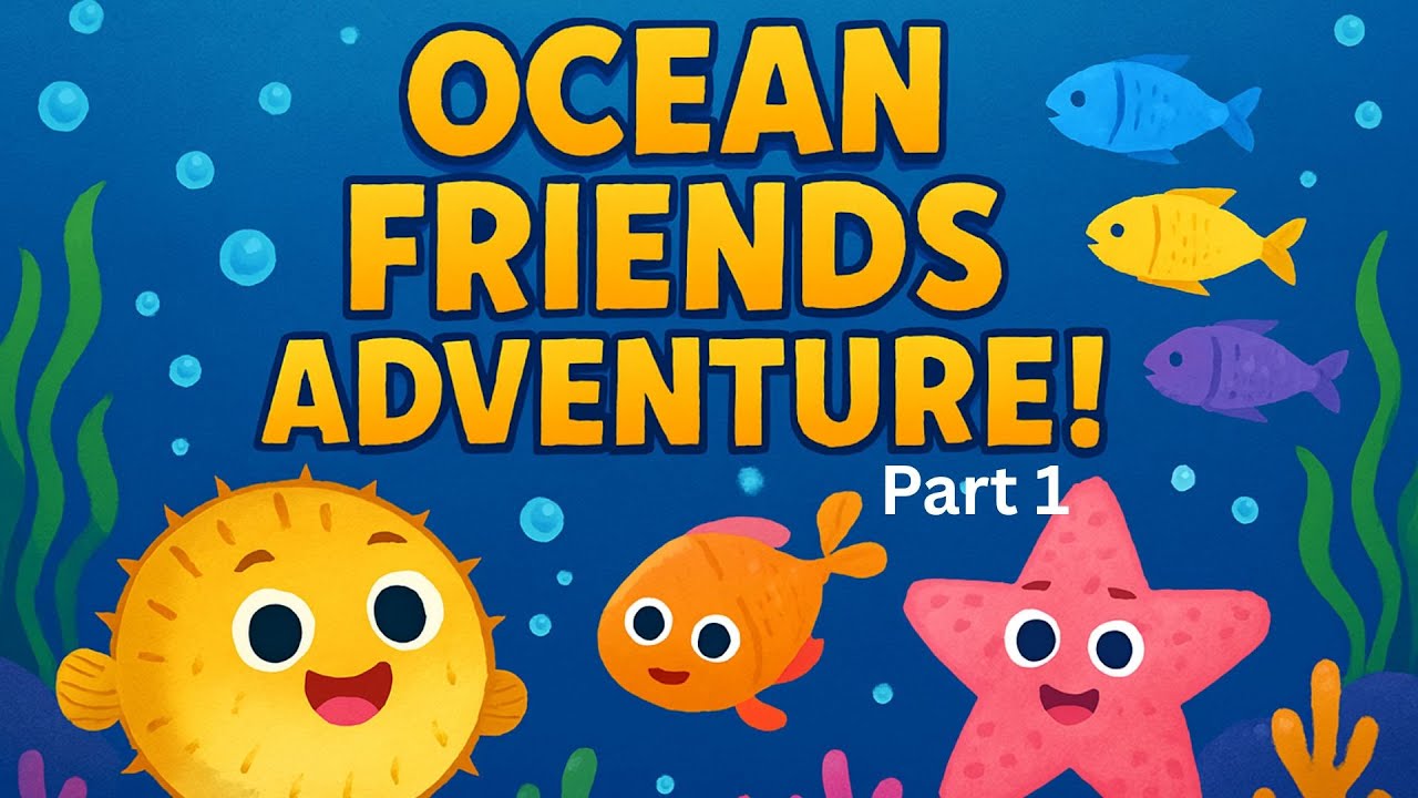 🌊 Ocean Friends Adventure! | Meet the Magical Creatures Under the Sea 