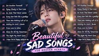 Beautiful Heartbreak Love Songs 2026 💔 | Emotional Ballads for Broken Hearts & Lonely Nights