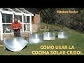 Como usar la cocina solar CRISOL